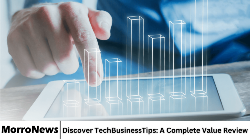 Discover TechBusinessTips: A Complete Value Review