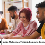 Inside MyBusinessTimes: A Complete Business Trends Review