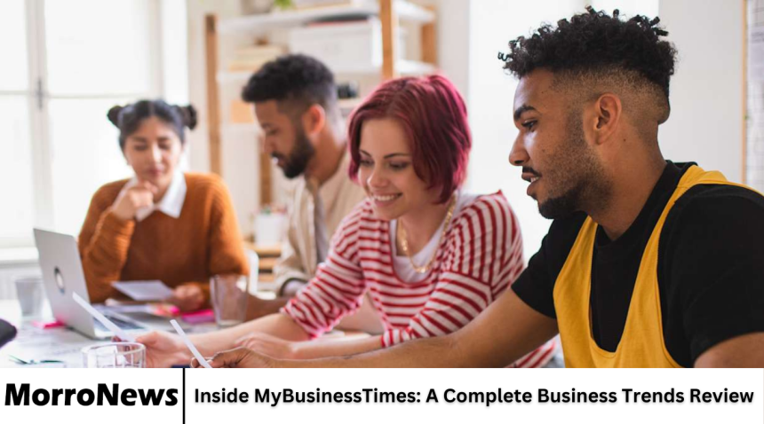 Inside MyBusinessTimes: A Complete Business Trends Review