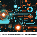 Inside TechAndKey: Complete Review of Innovations and Services