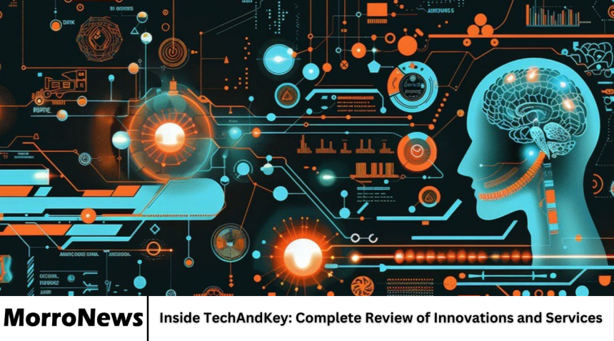 Inside TechAndKey: Complete Review of Innovations and Services