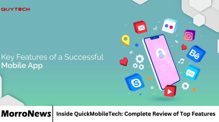 Inside QuickMobileTech: Complete Review of Top Features